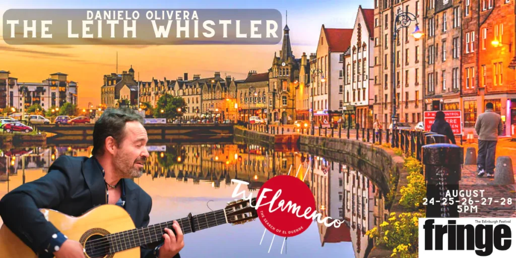Danielo Olivera The Leith Whistler EdFringe 2022. by TuFlamenco